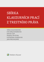 Sbírka klauzurních prací z trestního práva (Brno) - kolektiv autorů