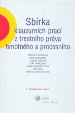 Sbírka klauzurních prací z trestního práva hmotného a procesního - Rudolf Vokoun