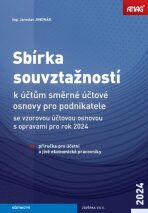 Sbírka souvztažností k účtům směrné účtové osnovy pro podnikatele 2024 - Ing. Jaroslav Jindrák