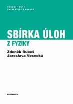 Sbírka úloh z fyziky - Zdeněk Rubeš, ...