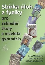 Sbírka úloh z fyziky pro ZŠ a víceletá gymnázia (kniha + CD) - Bohumila Kroupová, ...