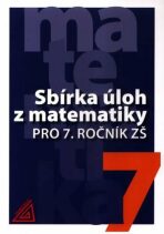 Sbírka úloh z matematiky pro 7. ročník ZŠ - Ivan Bušek,Marie Cibulková