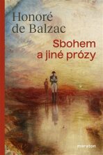 Sbohem a jiné prózy - Honoré De Balzac