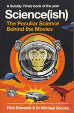 Science(ish): The Peculiar Science Behind the Movies - Michael Brooks,Rick Edwards
