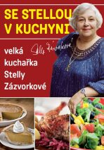 Se Stellou v kuchyni - Stella Zázvorková