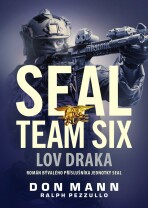 SEAL team six: Lov draka - Don Mann,Ralph Pezzullo