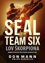 SEAL team six: Lov škorpiona - Don Mann,Ralph Pezzullo