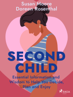 Second Child: Essential Information and Wisdom to Help You Decide, Plan and Enjoy - Doreen Rosenthal,Susan Moore