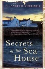 Secrets of the Sea House - Elisabeth Giffordová