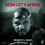 Sedm let v Africe - Vasil Fridrich,Obonete S. Ubam