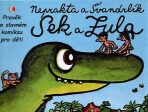 Sek a Zula - Pravěk ve slavném komiksu pro děti - Miloslav Švandrlík, ...