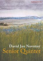 Senior Quintet - David Jan Novotný