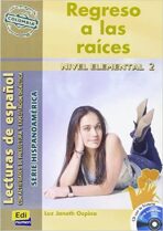 Serie Hispanoamerica Elemental II - Regreso a las raices - Libro + CD - Luz Janet Ospina M.