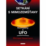 Setkání s mimozemšťany - Kontakty s UFO - Michael Hesemann