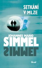 Setkání v mlze - Johannes Mario Simmel