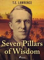Seven Pillars of Wisdom - Thomas Edward Lawrence