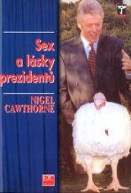 Sex a lásky prezidentů - Nigel Cawthorne