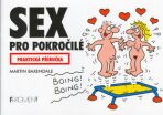 Sex pro pokročilé - Martin Baxendale