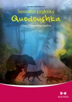 Sexuální praktiky Quodoushka - Amara Charlesová