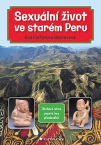Sexuální život ve starém Peru - Eva Farfánová Barriosová