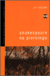 Shakespeare na piercingu - Jiří Staněk