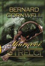 Sharpovi střelci - Bernard Cornwell