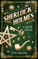 Sherlock Holmes a Boží dech - Guy Adams