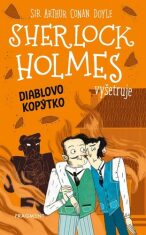 Sherlock Holmes vyšetruje Diablovo kopýtko - Sir Arthur Conan Doyle, ...