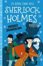 Sherlock Holmes vyšetruje: Modrý drahokam - Sir Arthur Conan Doyle