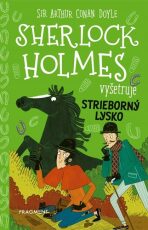 Sherlock Holmes vyšetruje Strieborný lysko - Sir Arthur Conan Doyle, ...