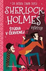 Sherlock Holmes vyšetruje Štúdia v červenej - Sir Arthur Conan Doyle, ...