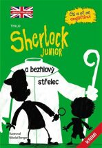 Sherlock JUNIOR a bezhlavý střelec - Čti a uč se angličtinu! - 