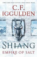 Shiang : Empire of Salt Book II - For fans of Joe Abercrombie - Conn Iggulden