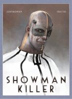 Showman Killer - brožovaná - Alejandro Jodorowsky, ...