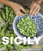 Sicily: The Cookbook: Recipes Rooted in Traditions - Melissa Müller