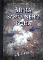 Šifra samotného Boha - José Ridrigues dos Santos