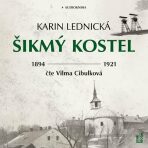 Šikmý kostel - Románová kronika ztraceného města, léta 1894-1921 - Karin Lednická