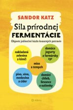 Sila prírodnej fermentácie - Katz Sandor Ellix