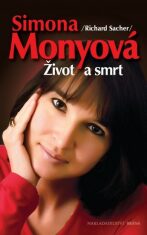 Simona Monyová - Život a smrt - Richard Sacher