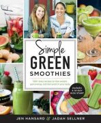 Simple Green Smoothies - Jen Hansard,Sellner Jadah