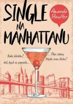 Single na Manhattanu - Amanda Staufferová