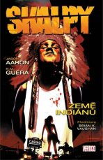 Skalpy 1 - Země indiánů - R. M. Guéra,Aaron Jason