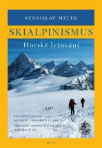 Skialpinismus - Horské lyžování - Stanislav Melek