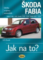 Škoda Fabia 11/99 - 12/07 - Jak na to? 75. - 4. vydání - Hans-Rüdiger Etzold