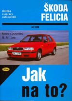 Škoda Felicia od 1995 - Robert M. Jex,Mark Coombs