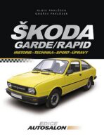 Škoda Garde Rapid - Alois Pavlůsek, ...