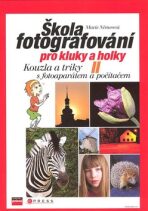 Škola fotografování pro kluky a holky II. - Marie Němcová