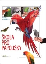 Škola pro papoušky - Greg Glendell