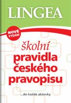 Školní pravidla českého pravopisu… do každé aktovky - 