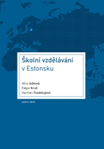 Školní vzdělávání v Estonsku - Věra Ježková, Edgar Krull, ...